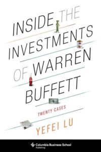 Inside the Investments of Warren Buffett:  Twenty Cases