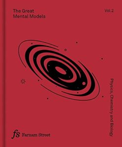 Farnam Street’s Great Mental Models, Volume 2